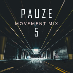 Pauze - Movement Mix 5