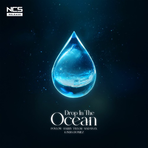 Poylow, Harry Taylor & Mad Snax - Drop In The Ocean (feat. India Dupriez)