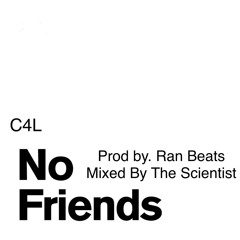 C4L - No Friends