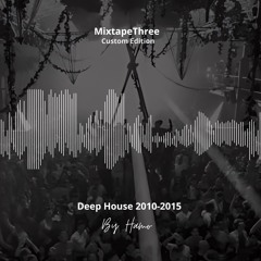 MixtapeTHREE Custom Edition 2010-2015