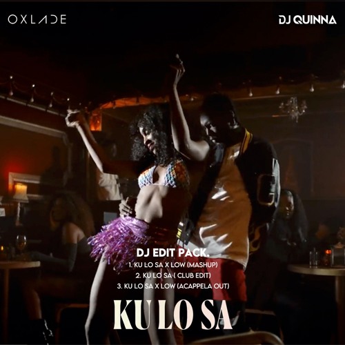 Ku Lo Sa (DJ Quinna Mashup CLUB EDIT)