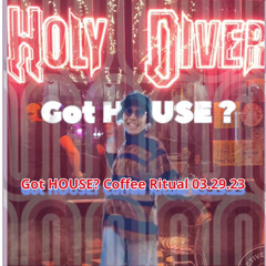 PREMIERE: Coffee Ritual (LIVE) @ 'Got HOUSE?' Episode 04