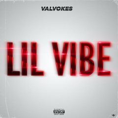 Lil Vibe (Prod. By yourfriendrado)