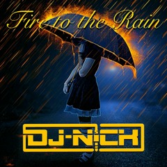 Dj Nick Official - Fire To The Rain