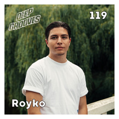 Deep Grooves Radio #119 - Royko