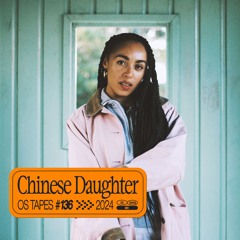 Origins Tapes 136 - Chinese Daughter