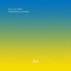 DJ Zavala & DMNTED - Fuck You Putin (Welcome to Ukraine)
