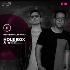 Musique De Lune Radio - Hole Box & VITE 10