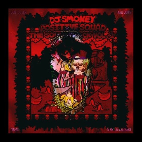 DJ Smokey / Don Toliver Ft. Kali Uchis - Ridin Thru Drugs N Hella Melodies W Red Eyez (Mixed by Sal)