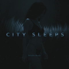 Palette Music - City Sleeps