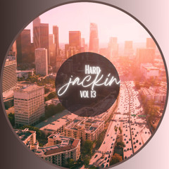 HARD JACKIN 13