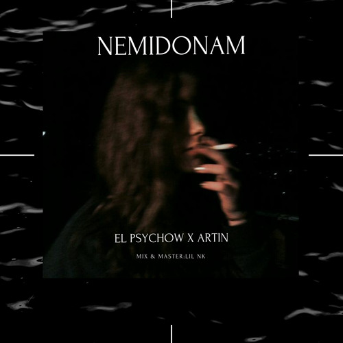Nemidonam (El psychow ft Artin)