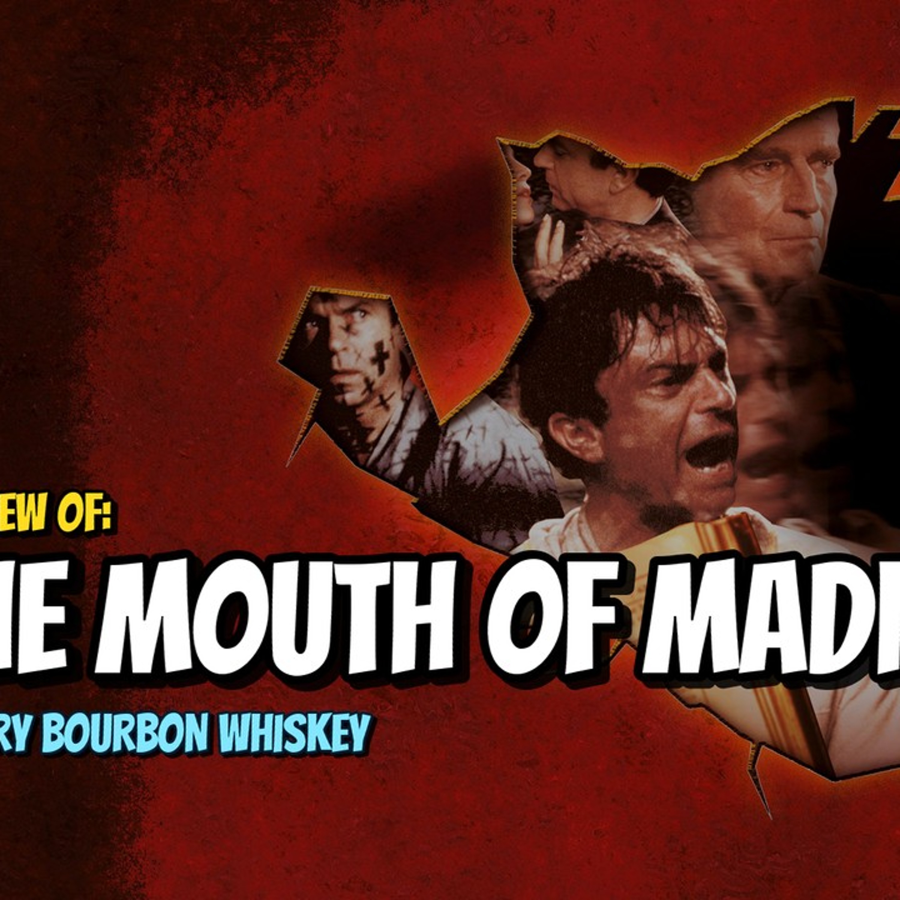Do You Read Sutter Cane? · In the Mouth of Madness (1994) with True Story Bourbon Whiskey episode artwork