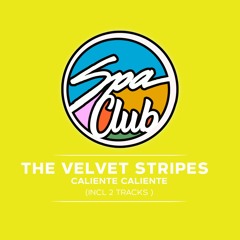 [SPC052] THE VELVET STRIPES - Caliente Caliente