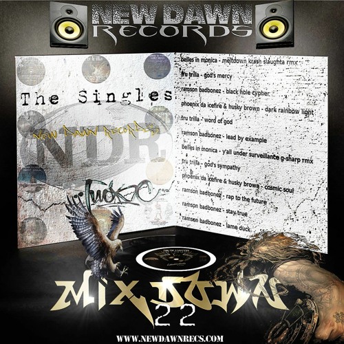 New Dawn Records - "The Singles [Mixdown 22]" - Rhymes, Beats & Turntablism - Official Stream