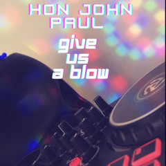 Hon Jon Paul will ye give us a blow - G2M (sped up)