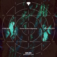 Gomar invites to4getasap @ GIMIC - 27 June 2025