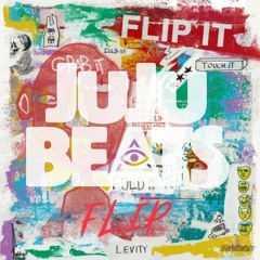 Levity - Flip It (JuJu Beats flip)