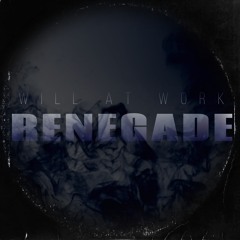 Renegade x WillatWork