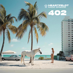 Sam Feldt - Heartfeldt Radio #402