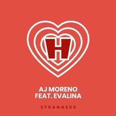 AJ Moreno feat. EVALINA - Strangers