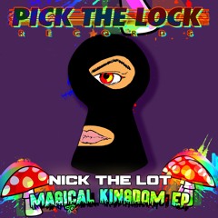 NICK THE LOT FT METAL WORK - MAGICAL KINGDOM EP - DECEMBER 2ND