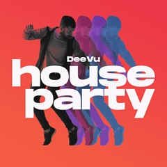 DeeVu House Party