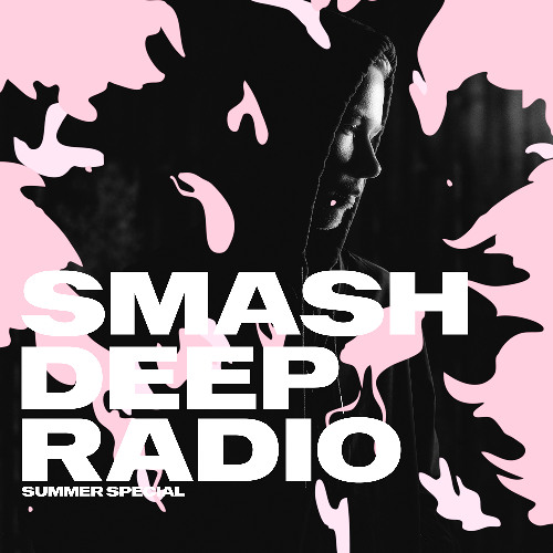 Smash Deep Radio - Summer Special with Leyber