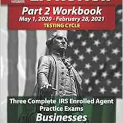 View PDF PassKey Learning Systems EA Review Part 2 Workbook: Three Complete IRS Enrolled Agent Pract
