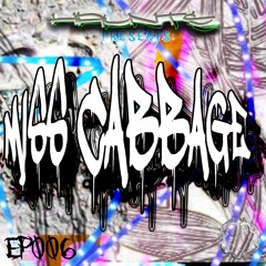 EP006: by Miss Cabbage