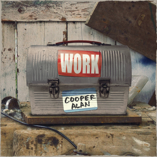Stream Work by Cooper Alan Music | Listen online for free on