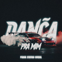 DANÇA PRA MIM (SLOWED)