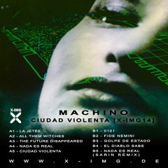 Machino - The Future Disappeared [X-IMG14]