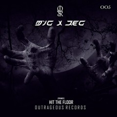REG & MIG - Hit The Floor (RADIO EDIT)[OUTRAGEOUS RECORDS]