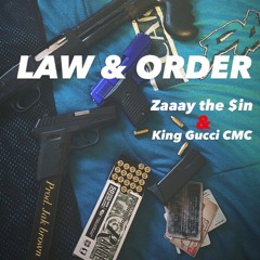law and order ft zay the sin
