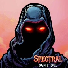 Sain't Paul - Spectral