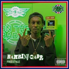 Bambino Qadr On The Radar Freestyle