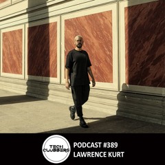 Lawrence Kurt - Tech Clubbers Podcast #389