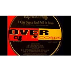 Expression 4   I Can Dance And Fall In Love D J  RAF Giusti Mix)