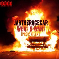 What U Want (prod. 7teen)