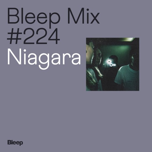 Bleep Mix #224 - Niagara