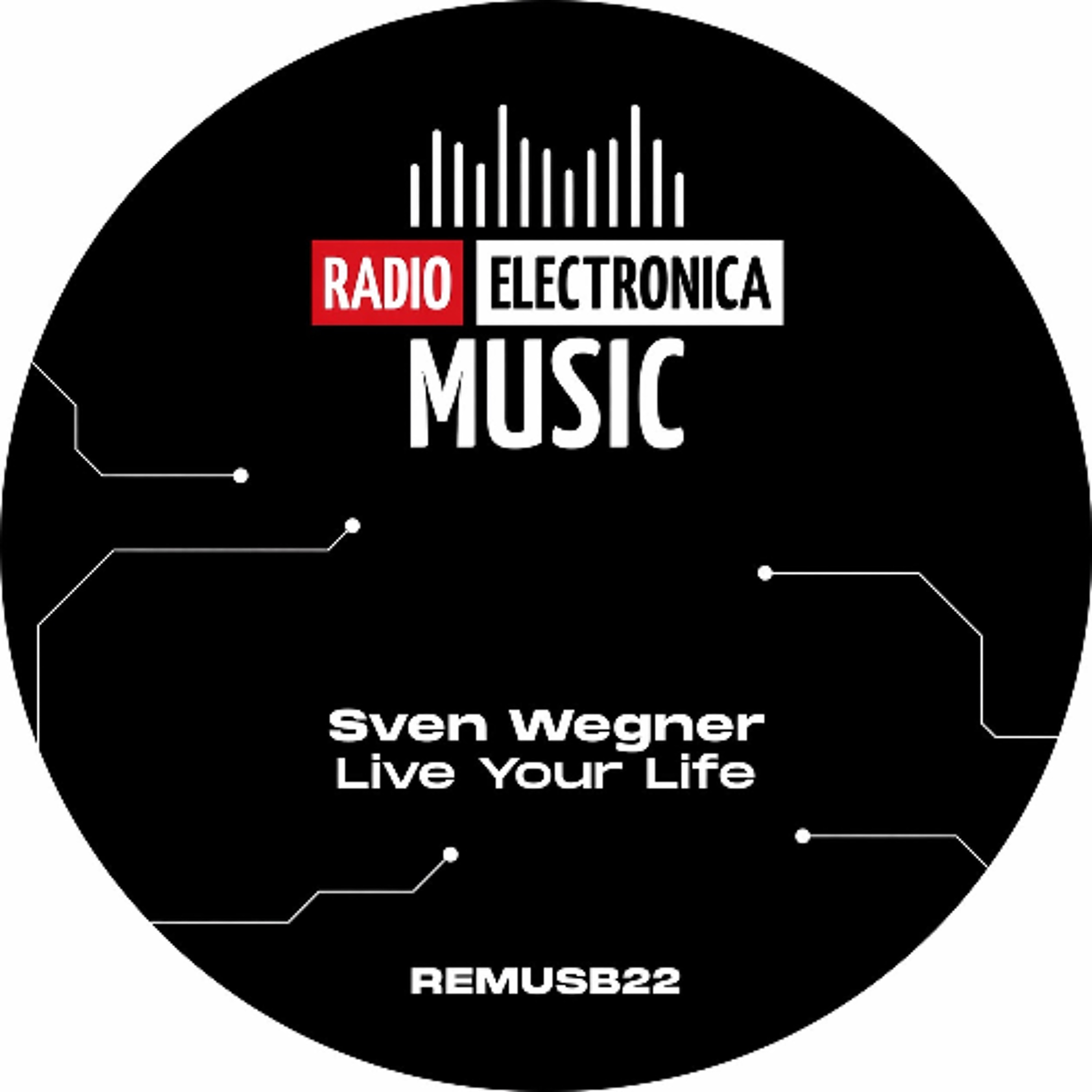 PREMIERE: Sven Wegner - Live Your Life [Radio Electronica Music]