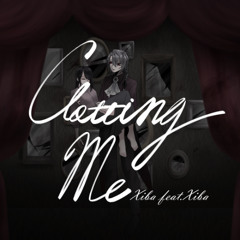 【 #BOFTT 】Xiba feat.Xiba - Clotting Me