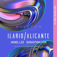 Jamel Lee - Direct Support for Ilario Alicante @ Halcyon