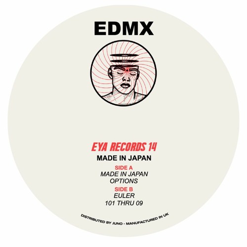 EYA014 EDMX - 'MADE IN JAPAN' EP    OUT NOW