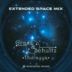Grasz & Schultz - Thurayya Extended Space Mix