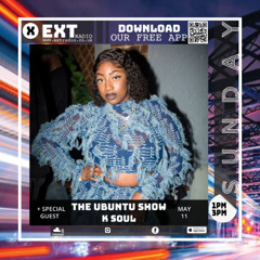 The Ubuntu Show with K Soul - 11 MAY 2025