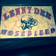 Lenny Dee - Nosebleed Visions