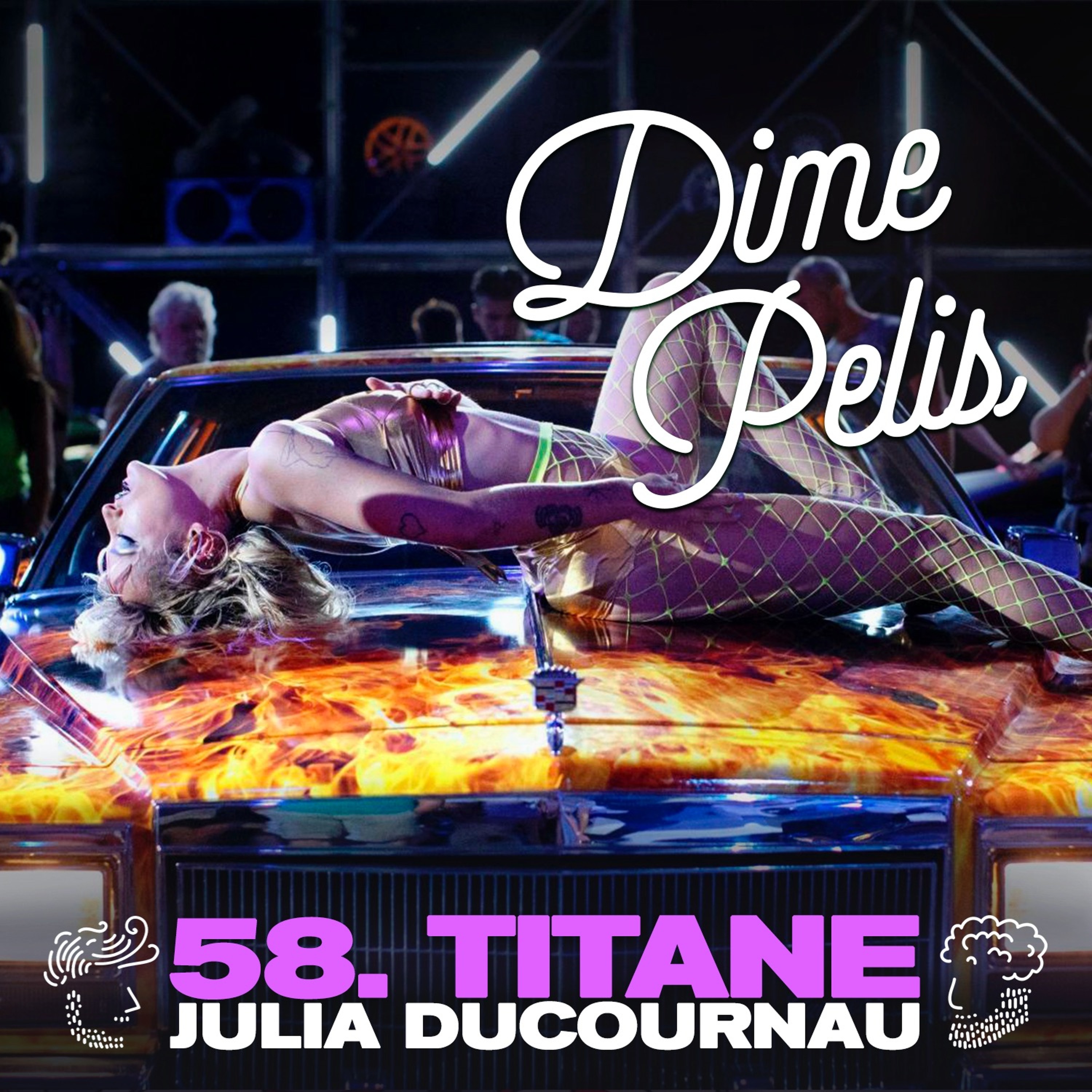 Episodio 58. TITANE de Julia Ducournau