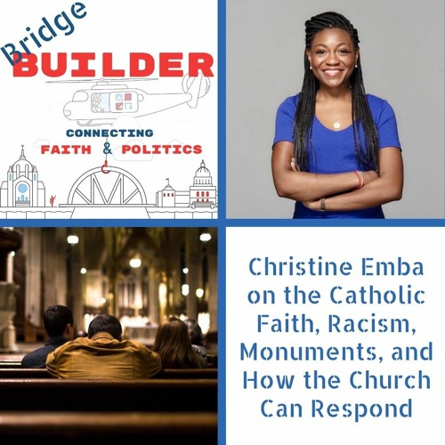 Christine Emba on the Catholic Faith, Racism, Monuments, and How the Church Can Respond
